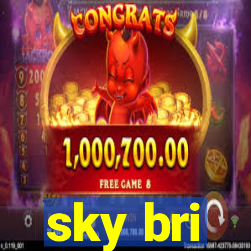 sky bri